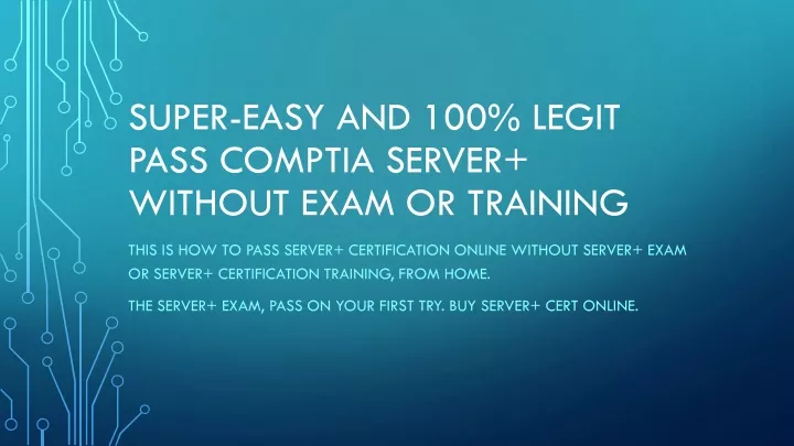 super easy and 100 legit pass comptia server