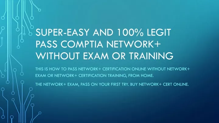 super easy and 100 legit pass comptia network