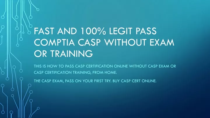fast and 100 legit pass comptia casp without exam