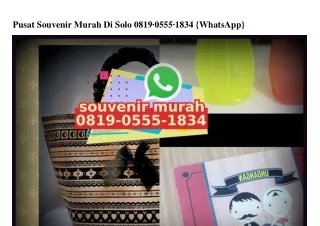 Pusat Souvenir Murah Di Solo 0819–0555–1834 [WhatsApp]