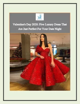 Valentine's Day 2020 5 Luxury Dress That Are Just Perfect For Your Date Night