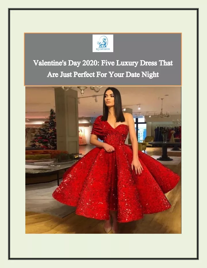 valentine s day 2020 five luxury dress that