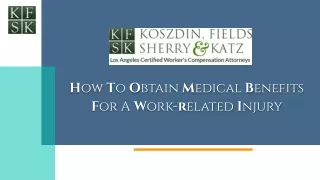 How to obtain medical benefits for a work-related injury