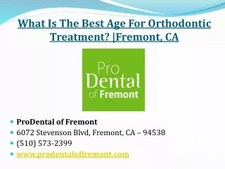 What Is The Best Age for Orthodontic Treatment? | Fremont, CA