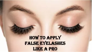 How to apply false eyelashes like a pro