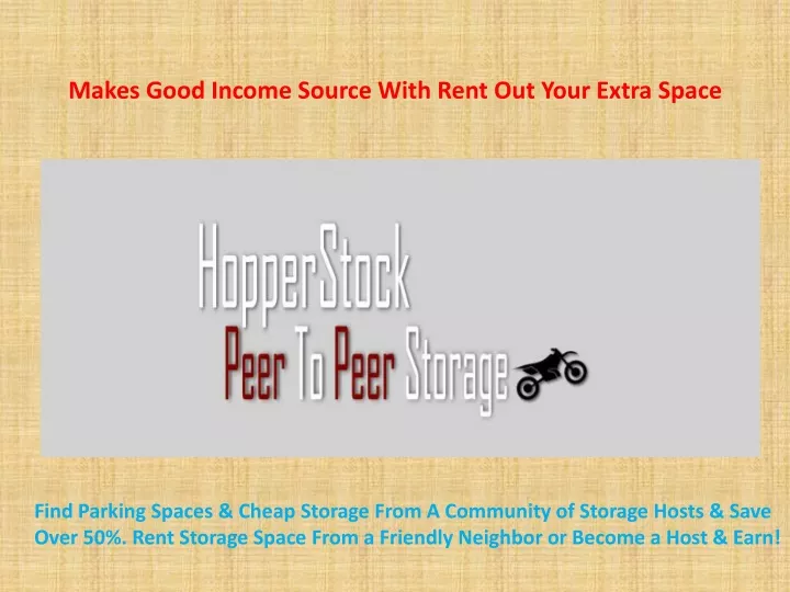 makes good income source with rent out your extra space