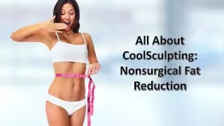 Know All About CoolSculpting Treatment