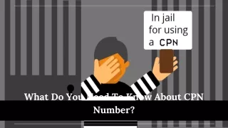 What Do You Need To Know About CPN Number?