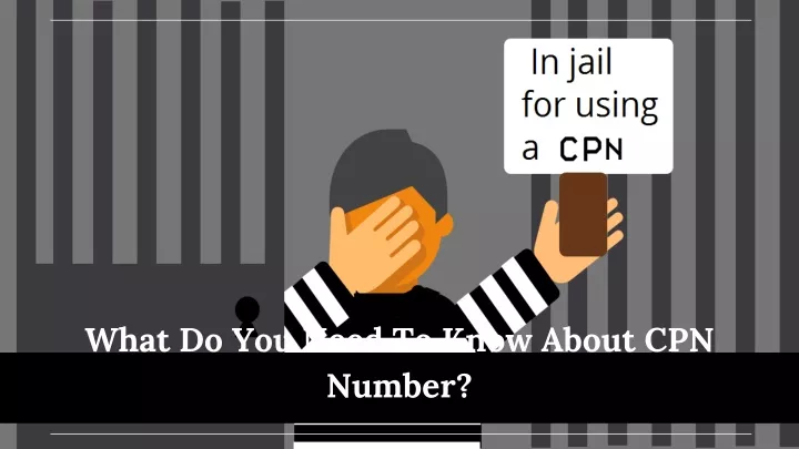 what do you need to know about cpn number