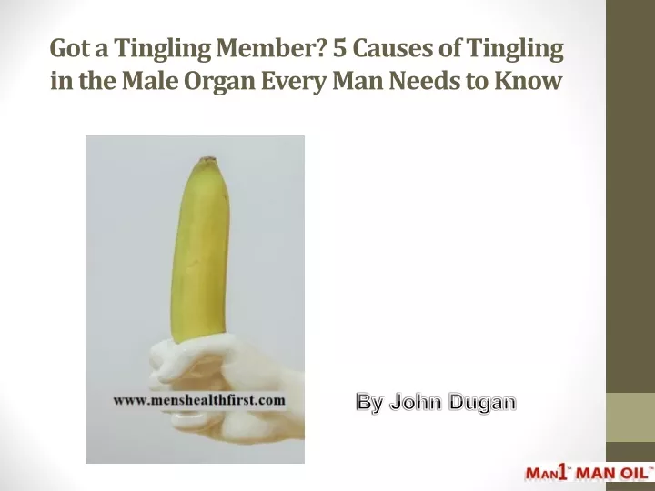 got a tingling member 5 causes of tingling in the male organ every man needs to know