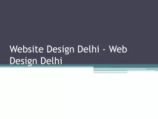 Website Design Delhi - Web Design Delhi - Website Designing Company in Delhi