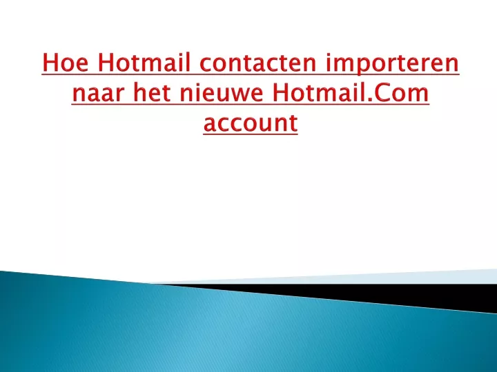 hoe hotmail contacten importeren naar het nieuwe hotmail com account