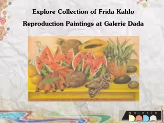 Explore Collection of Frida Kahlo Reproduction Paintings at Galerie Dada
