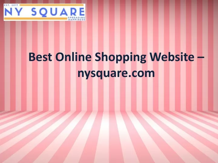 best online shopping website nysquare com
