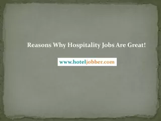 Reasons why hospitality jobs are great