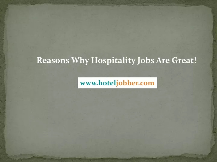 reasons why hospitality jobs are great