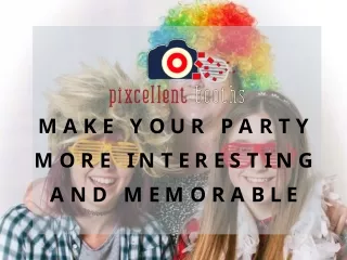 Affordable pixcellent booths