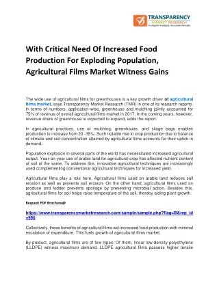 WITH CRITICAL NEED OF INCREASED FOOD PRODUCTION FOR EXPLODING POPULATION, AGRICULTURAL FILMS MARKET WITNESS GAINS