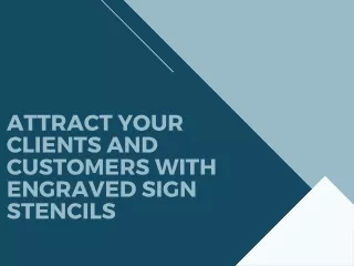 Attract Your Clients and Customers with Engraved Sign Stencils