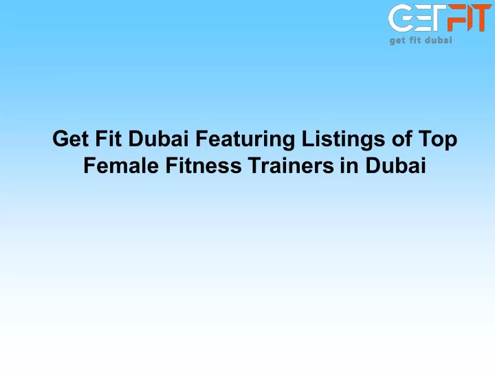 get fit dubai featuring listings of top female