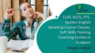 CLAT, IELTS, PTE, Spoken English Coaching Classes in Gurgaon