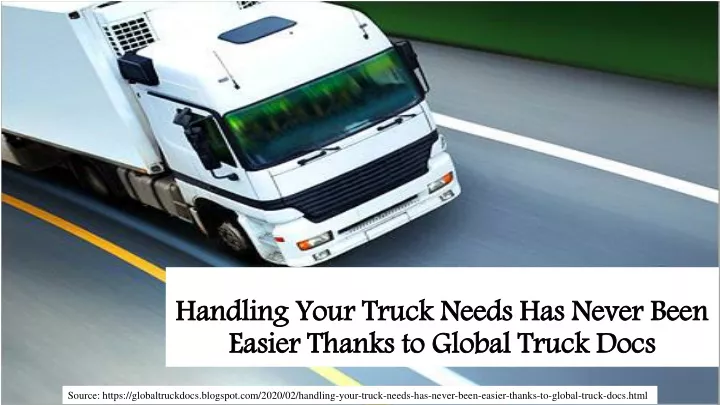 handling your truck needs has never been easier thanks to global truck docs