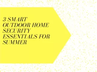 3 Smart Outdoor Home Security essentials for summer