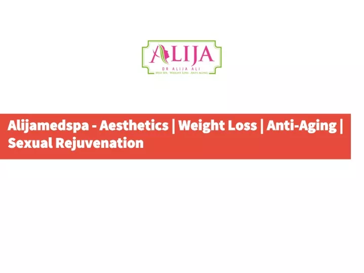alijamedspa aesthetics weight loss anti aging