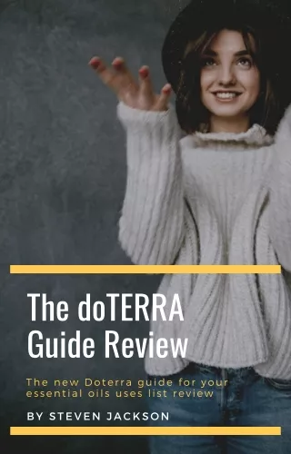 The new Doterra guide for your essential oils uses list review