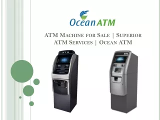 ATM Machine for Sale | Superior ATM Services | Ocean ATM
