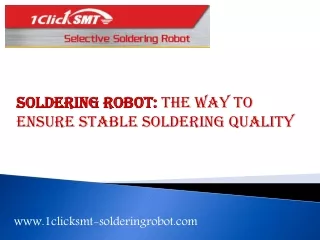 Soldering Robot: The Way to Ensure Stable Soldering Quality