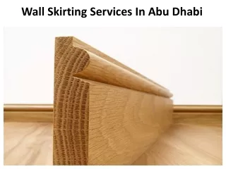 Wall Skirting Services In Abu Dhabi