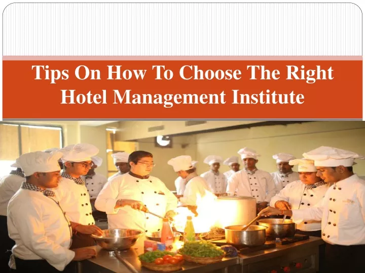 tips on how to choose the right hotel management institute