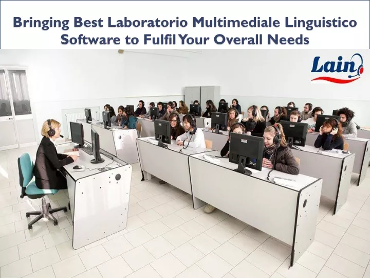 bringing best laboratorio multimediale linguistico software to fulfil your overall needs