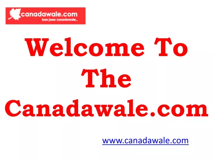 welcome to the canadawale com