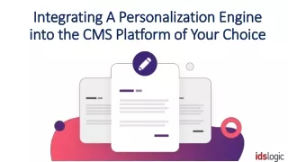 Integrating A Personalization Engine into The CMS Platform of Your Choice