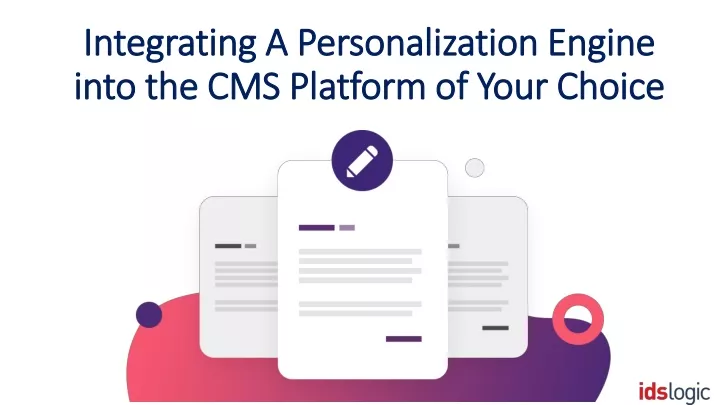 integrating a personalization engine into the cms platform of your choice