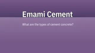 What are the types of cement concrete