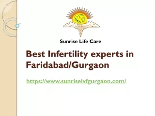 Best Infertility experts in Faridabad/Gurgaon