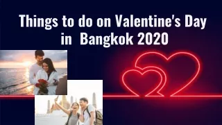 Things to do on Valentine's Day in Bangkok 2020