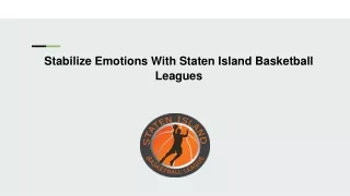 Stabilize Emotions With Staten Island Basketball Leagues