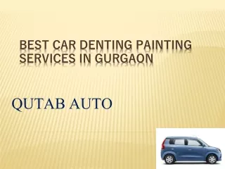 Best car denting painting in gurgaon