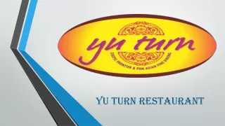 Vegetarian  and Non-Vegetarian Restaurants in Greater Noida - YU TURN Restaurant