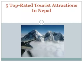 5 Top-Rated Tourist Attractions In Nepal