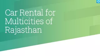 Enjoy the Padharo car rental service in all major cities of Rajasthan