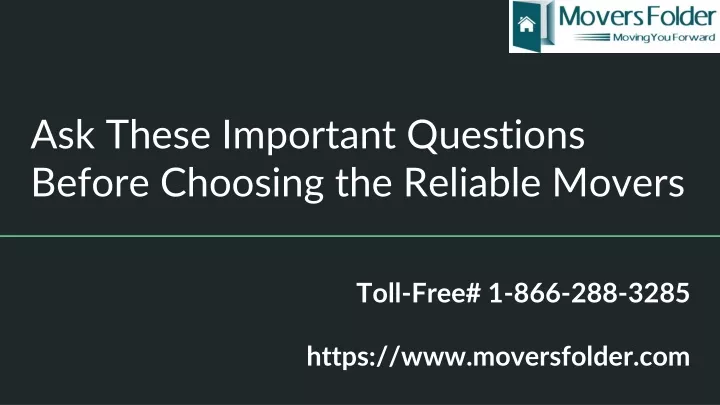 ask these important questions before choosing the reliable movers