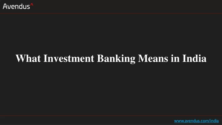 what investment banking means in india