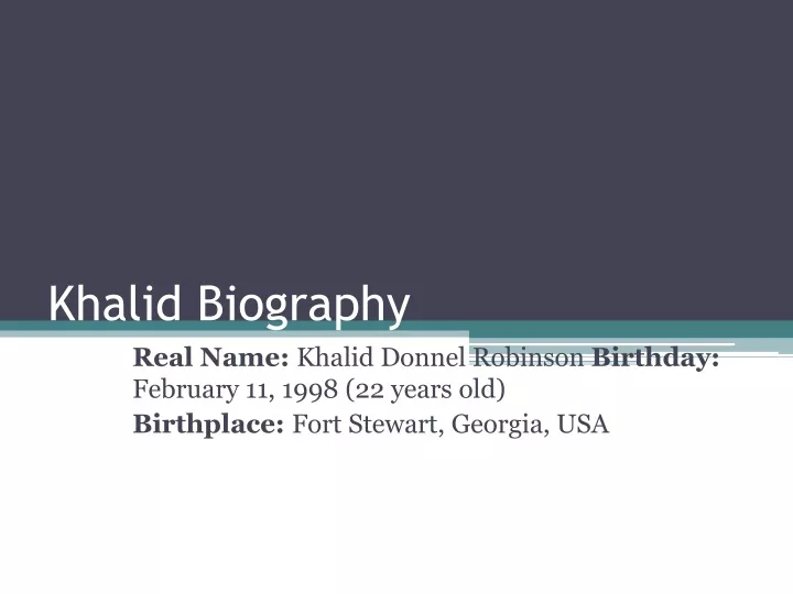 khalid biography