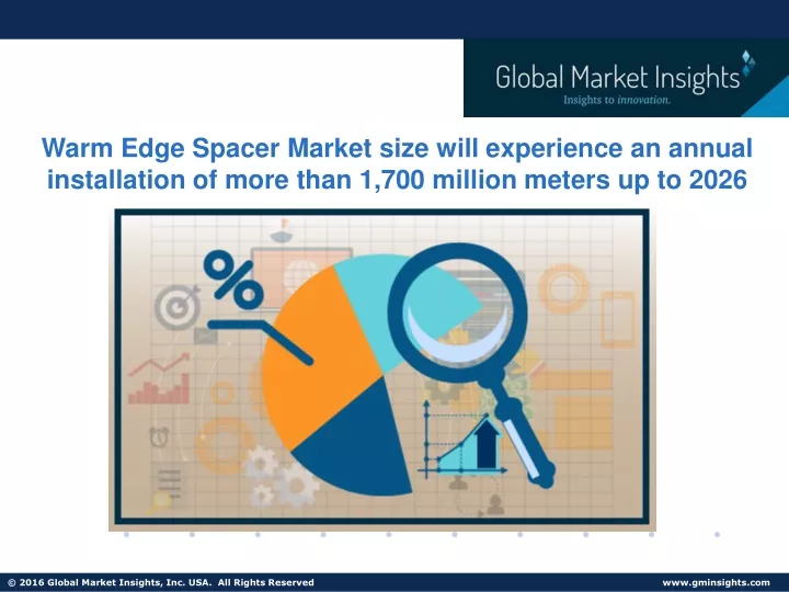 warm edge spacer market size will experience