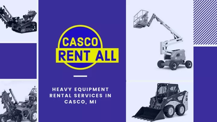 heavy equipment rental services in casco mi